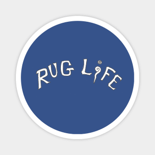 rug life Magnet